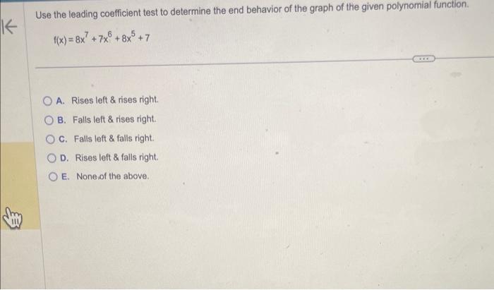 Solved Use the leading coefficient test to determine the end | Chegg.com