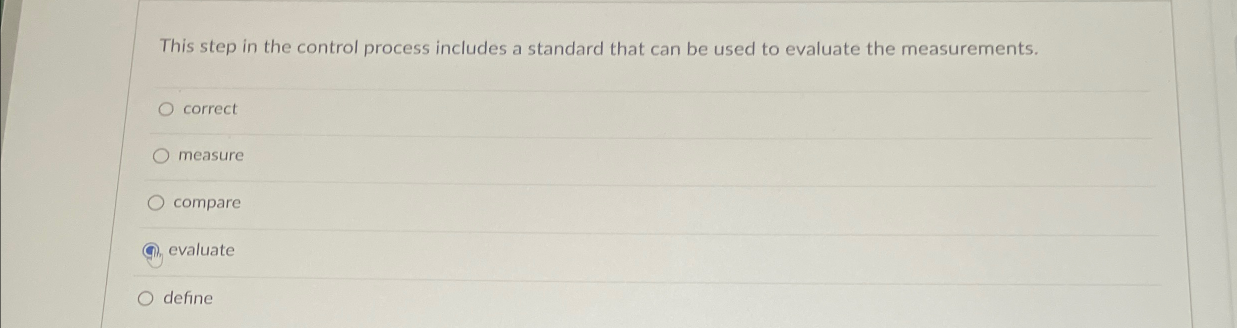 Solved This step in the control process includes a standard | Chegg.com