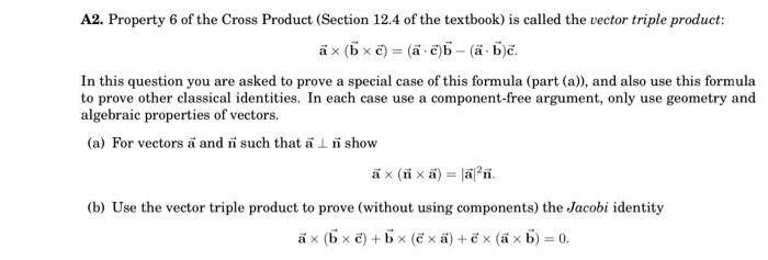 Solved A2. Property 6 of the Cross Product (Section 12.4 of | Chegg.com