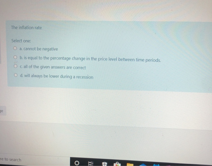 solved inflation means: multiple choice a decrease in... Solved The inflation rate Select one: O a. cannot be | Chegg.com