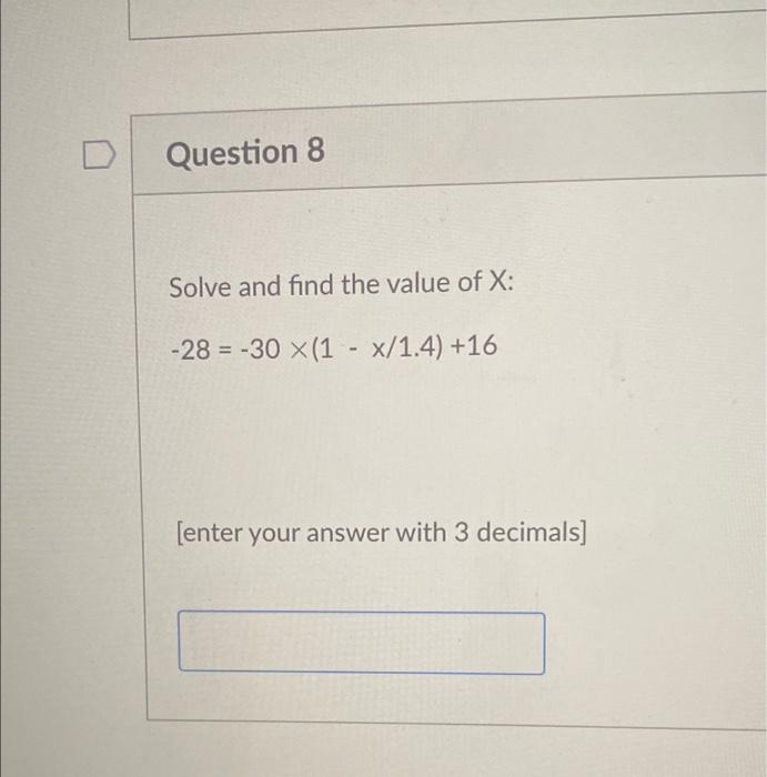 Solved Solve and find the value of X : −28=−30×(1−x/1.4)+16 | Chegg.com