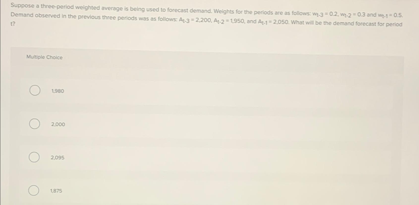 solved-suppose-a-three-period-weighted-average-is-being-used-chegg