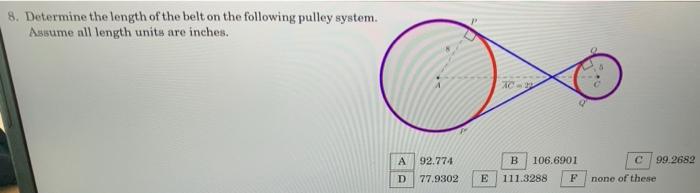 Solved 8. Determine the length of the belt on the following | Chegg.com