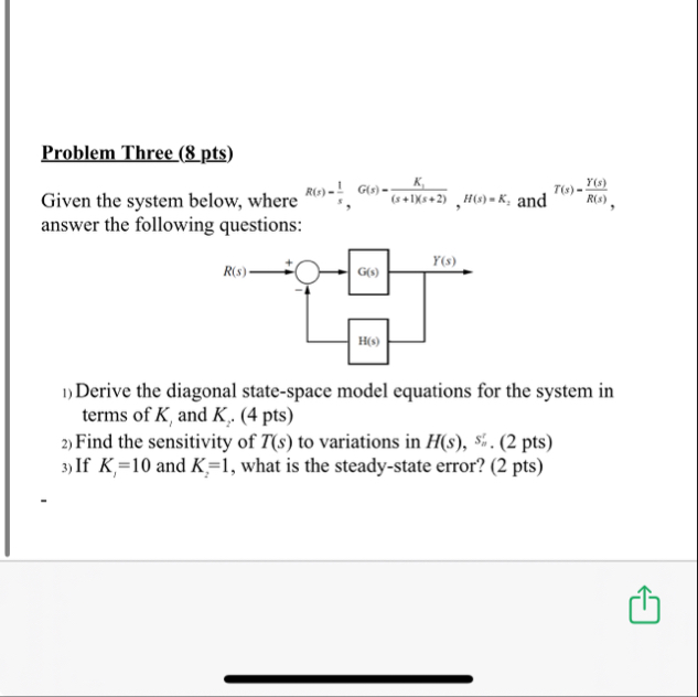 Solved Problem Three (8-pts)Given the system below, where | Chegg.com