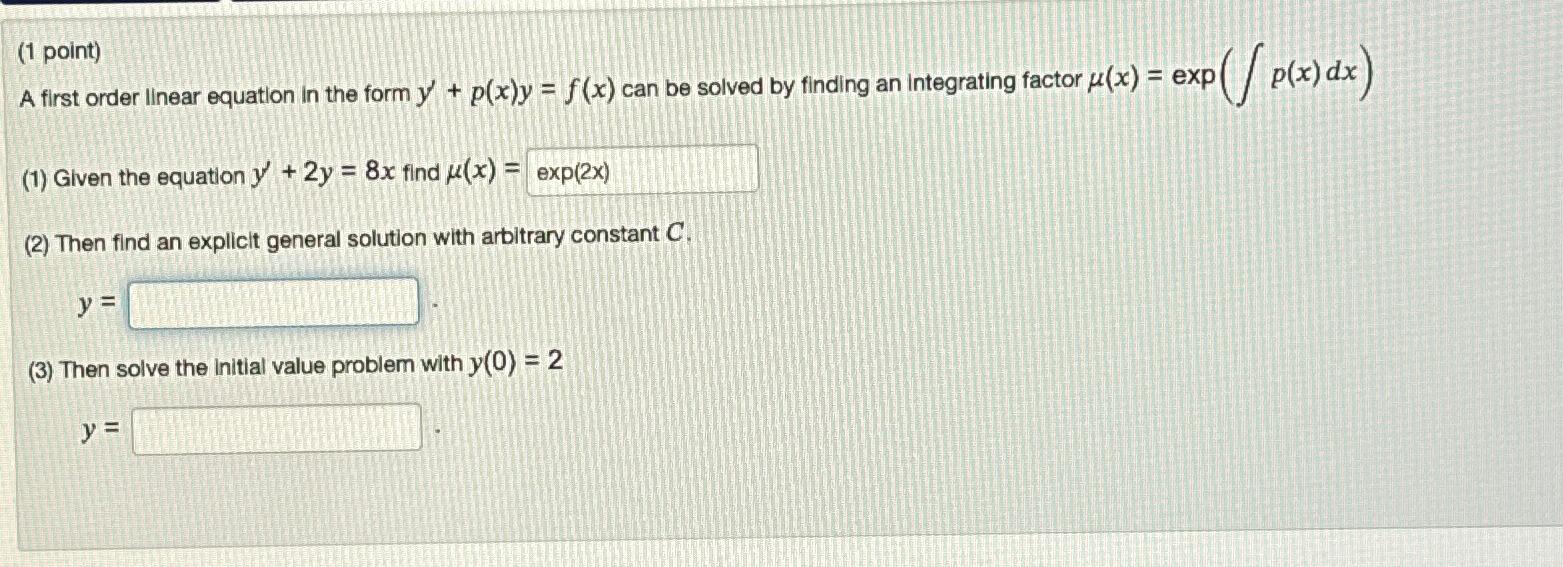 Solved (1 ﻿point)A first order linear equation in the form | Chegg.com