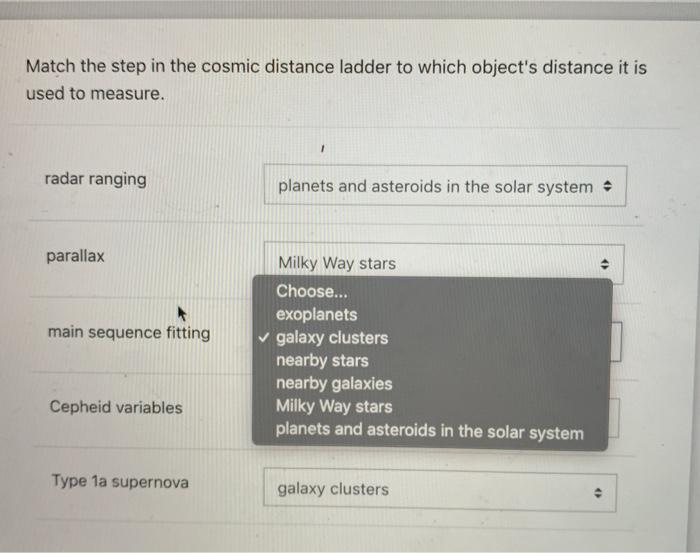 Solved Match the step in the cosmic distance ladder to which | Chegg.com