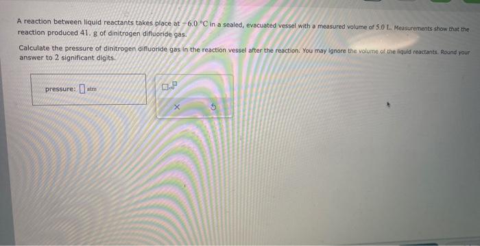 Solved A Reaction Between Liquid Reactants Takes Place At | Chegg.com