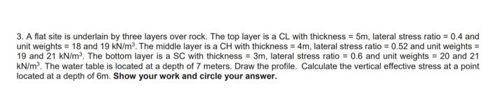 Solved 3. A flat site is underlain by three layers over | Chegg.com