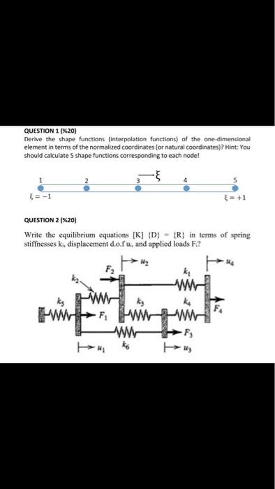 Solved QUESTION 1 (%20) Derive the shape functions | Chegg.com
