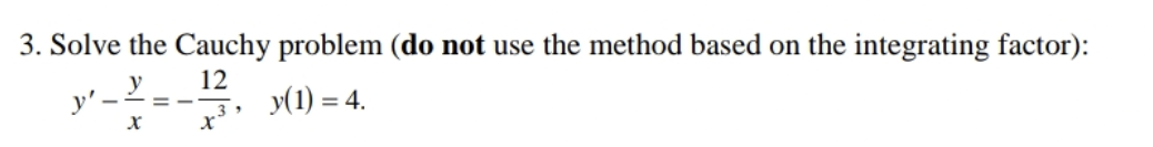 Solved 3. Solve the Cauchy problem (do not use the method | Chegg.com