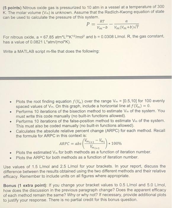 Solved (5 points) Nitrous oxide gas is pressurized to 10 atm | Chegg.com