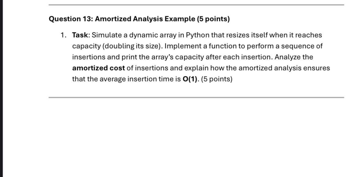 Solved Question 13: Amortized Analysis Example (5 | Chegg.com