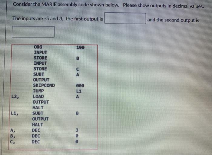 Solved Consider the MARIE assembly code shown below. Please | Chegg.com