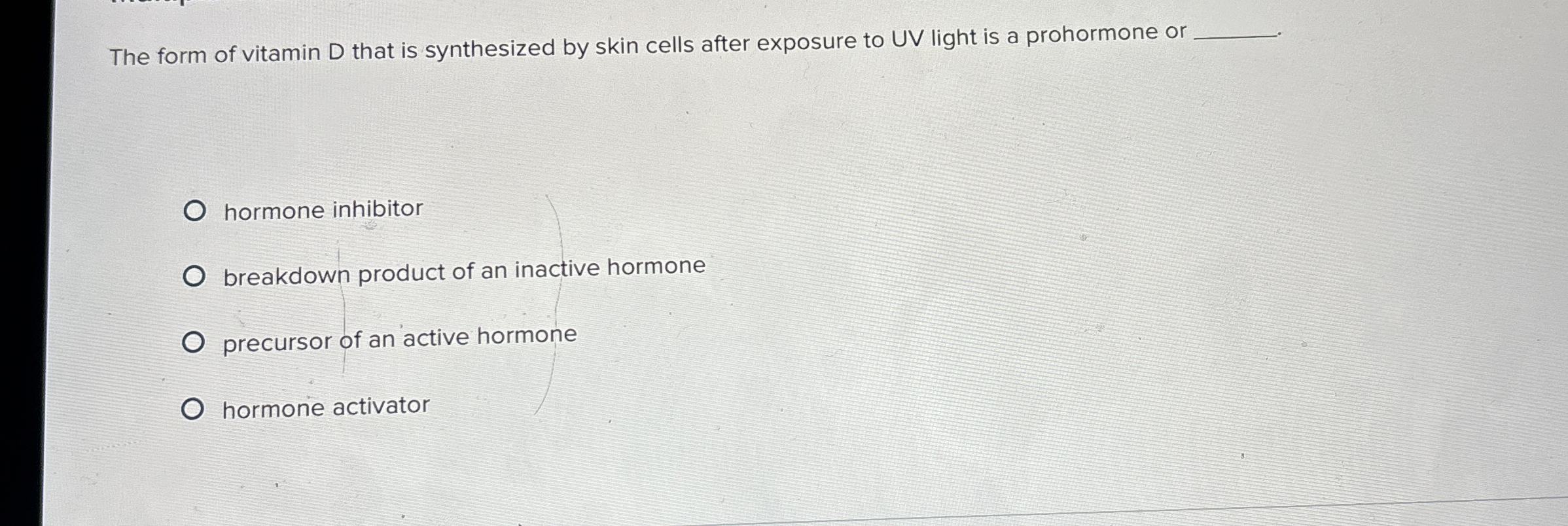 Solved The form of vitamin D that is synthesized by skin | Chegg.com