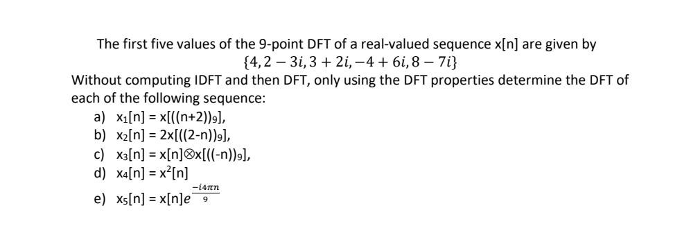 Solved The first five values of the 9-point DFT of a | Chegg.com
