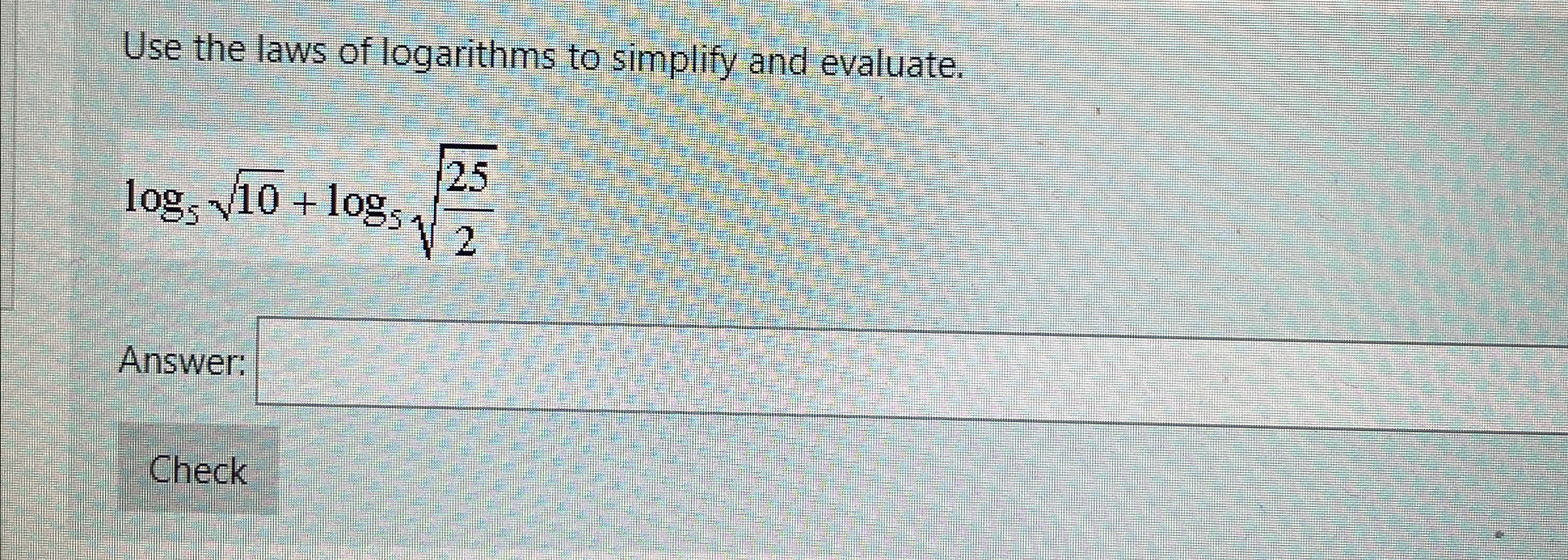 Solved Use the laws of logarithms to simplify and | Chegg.com