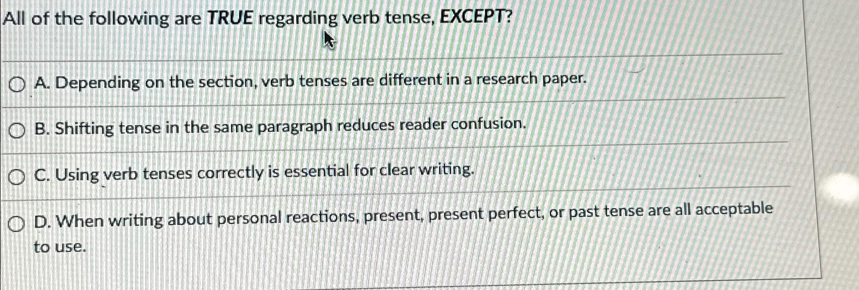 Solved All of the following are TRUE regarding verb tense,