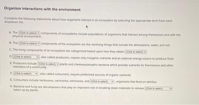 Solved Organism interactions with the environment Complete | Chegg.com