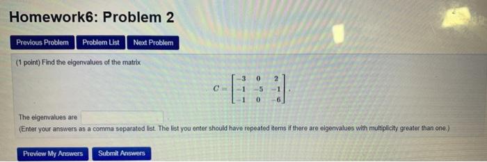 Solved Homework 6: Problem 2 Previous Problem Problem List | Chegg.com