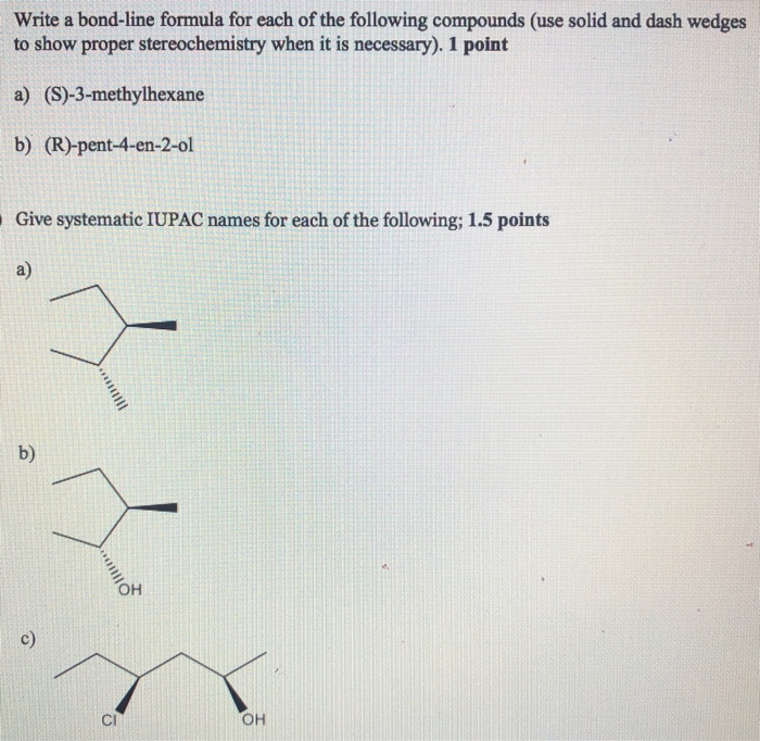 Solved Write A Bond Line Formula For Each Of The Following 