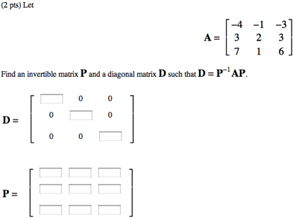 Solved: Find An Invertible Matrix P And A Diagonal Matrix ... | Chegg.com