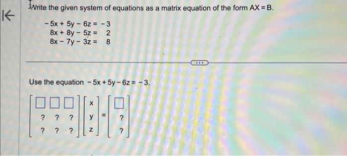 Solved Write the given system of equations as a matrix | Chegg.com