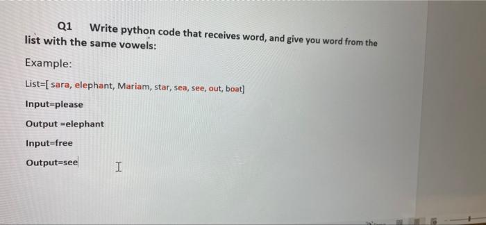 Solved Q1 Write python code that receives word, and give you | Chegg.com