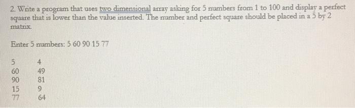 Solved 2. Write a program that uses two dimensional array | Chegg.com