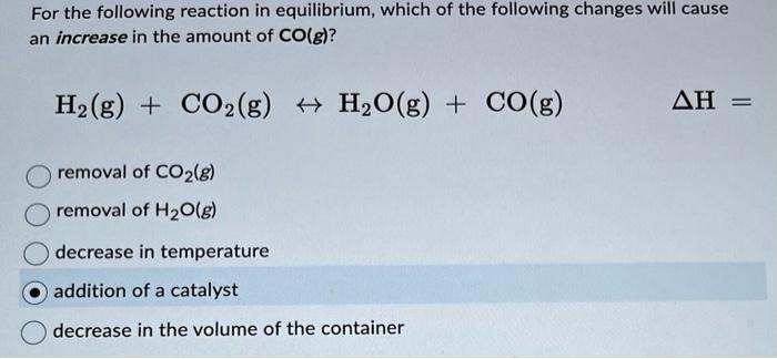 Solved For the following reaction in equilibrium, which of | Chegg.com
