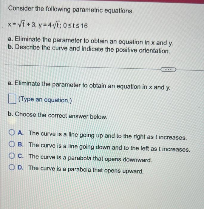 Solved Consider the following parametric equations. | Chegg.com