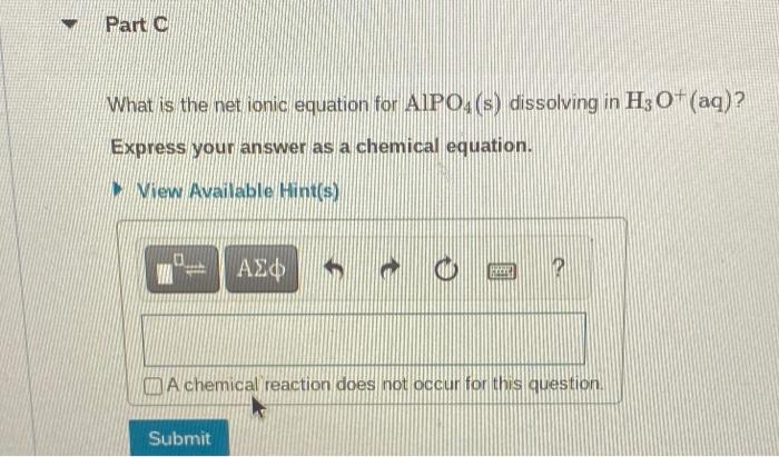 solved-part-o-what-is-the-net-ionic-equation-for-alpo4-s-chegg