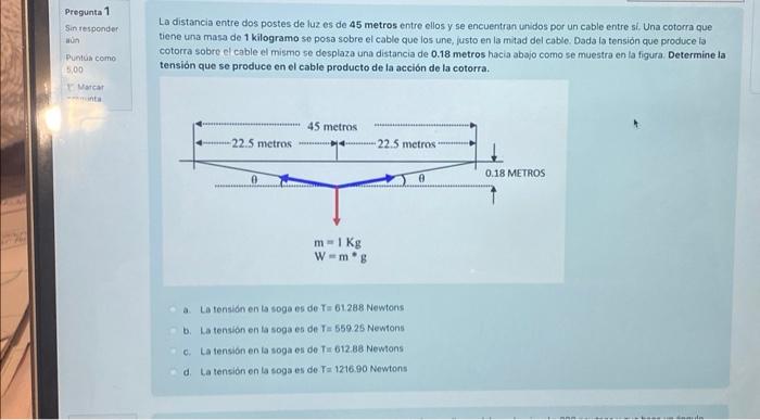 La distancia entre dos postes de luz es de \( \mathbf{4 5} \) metros entre ellos y se encuentran unidos por un cable entre si