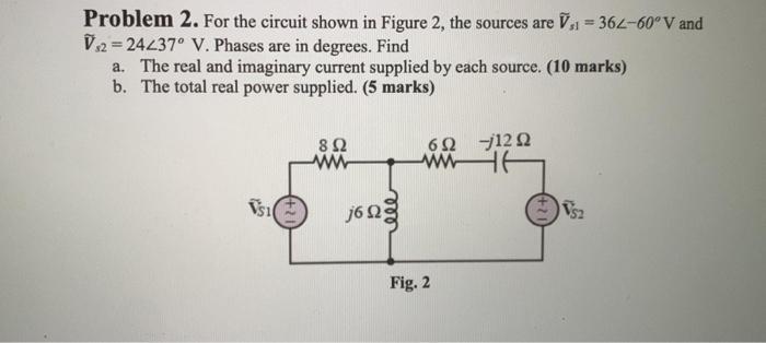 Solved Problem 2. For The Circuit Shown In Figure 2, The | Chegg.com