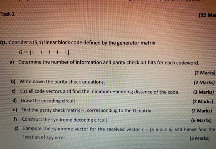 Solved Task 2 (95 Ma Q1. Consider a (5,1) linear block code | Chegg.com