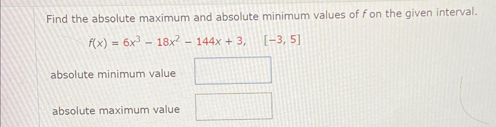 Solved Find the absolute maximum and absolute minimum values | Chegg.com