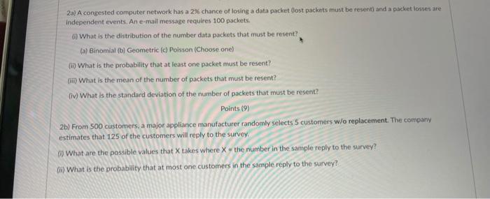 Solved 2a) A congested computer network has a 2% chance of | Chegg.com