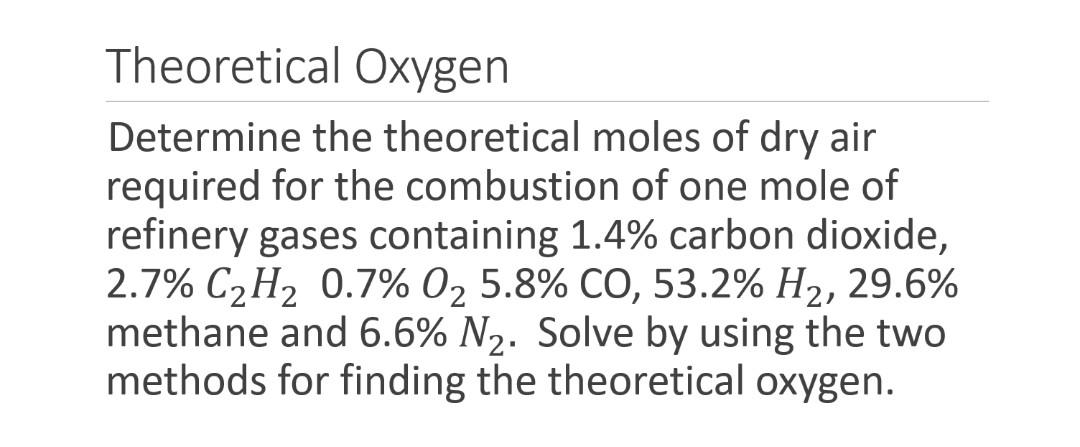Solved Theoretical Oxygen Determine the theoretical moles of | Chegg.com