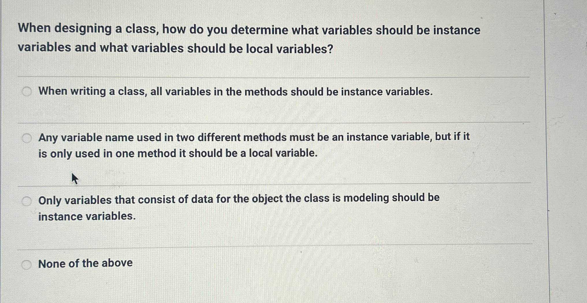 Solved When designing a class, how do you determine what | Chegg.com