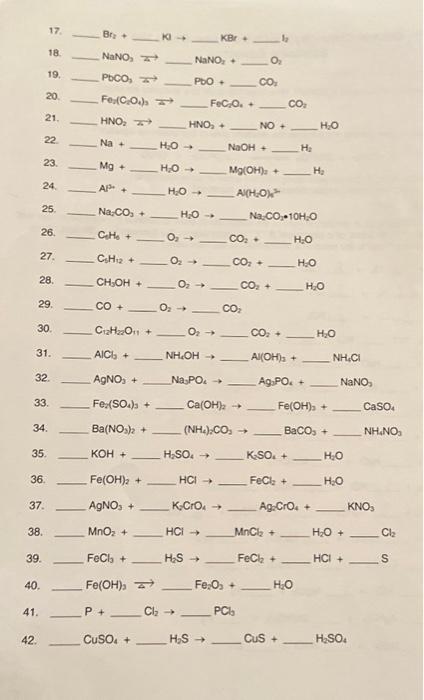 Solved 17. Br2+ KBr. 14 18. NaNO2 NaNO2+…O2 19. PbCO3⇉ PbO+ | Chegg.com