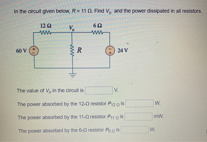 Solved In the circuit given below, R = 11 N. Find V. and the | Chegg.com