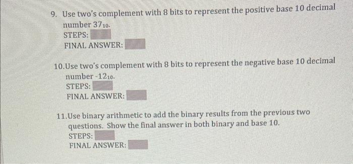 Solved 9. Use two's complement with 8 bits to represent the | Chegg.com