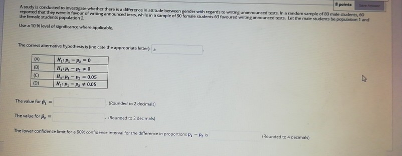 Solved 8 points A study is conducted to investigate whether | Chegg.com