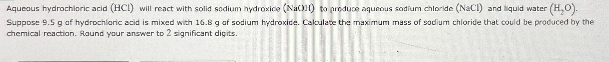 Solved Aqueous hydrochloric acid (HCl) ﻿will react with | Chegg.com