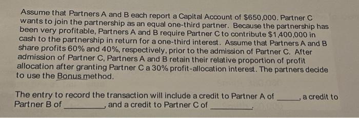 Solved Assume That Partners A And B Each Report A Capital | Chegg.com