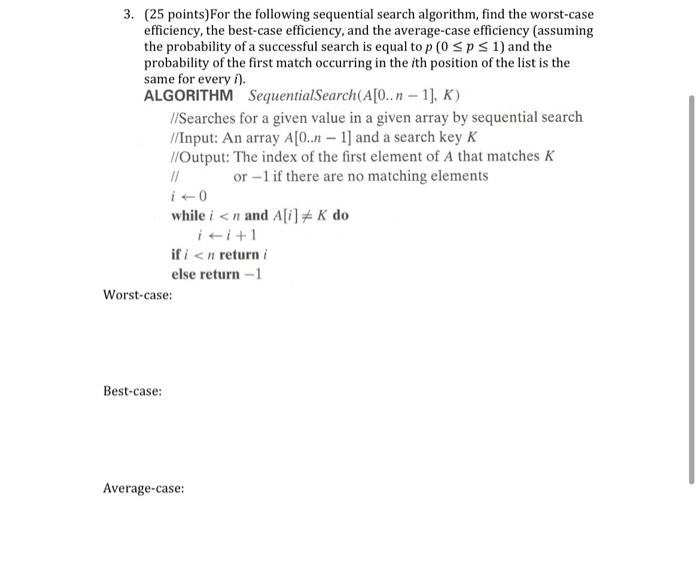 Solved 3. (25 points)For the following sequential search | Chegg.com