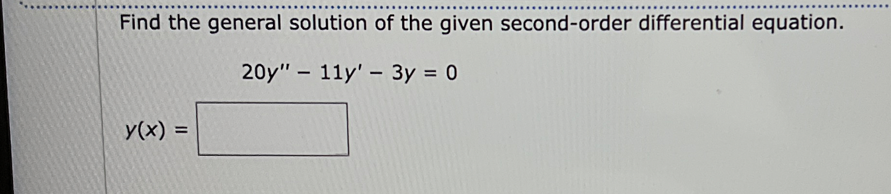 Solved Find the general solution of the given second-order | Chegg.com