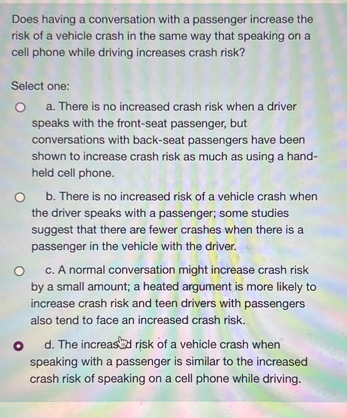 Solved Does having a conversation with a passenger increase 