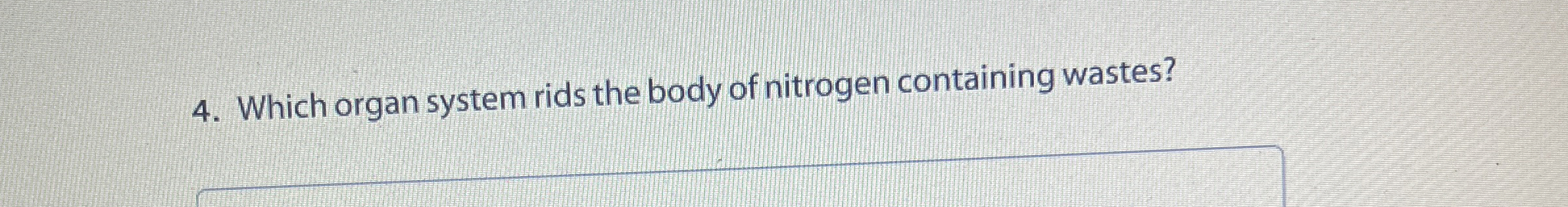 Solved Which organ system rids the body of nitrogen | Chegg.com