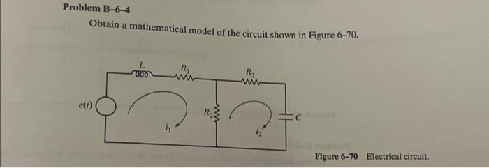 Solved Obtain A Mathematical Model Of The Circuit Shown In | Chegg.com