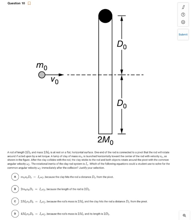Solved Question 10 Submit A rod of length 2D and mass